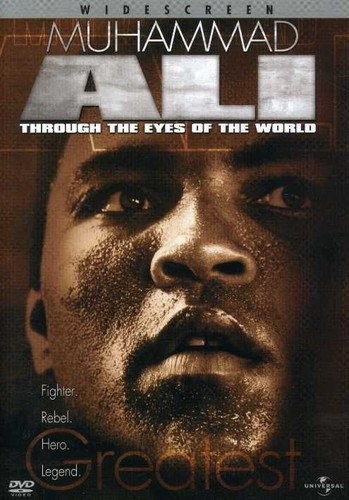 MUHAMMAD ALI - THROUGH THE EYES OF THE WORLD