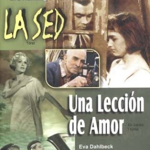 LA SED / UNA LECCION DE AMOR