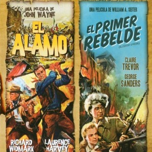 EL ALAMO / EL PRIMER REBELDE