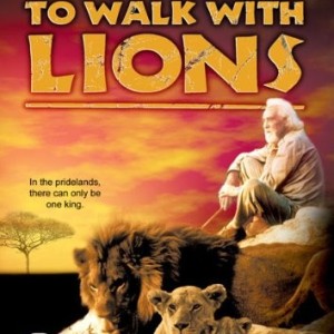 TO WALK WITH LIONS