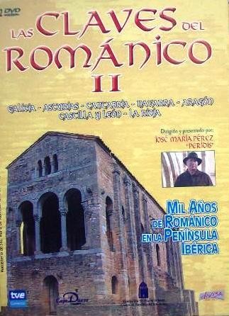 CLAVES DEL ROMANICO II - MIL AÑOS DE ROMANICO EN LA PENINSULA IBERICA