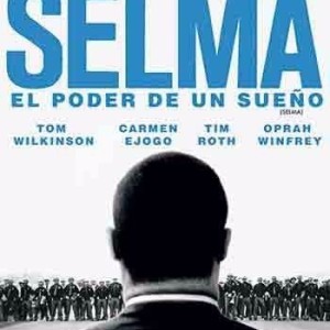 SELMA - EL PODER DE UN SUEÑO