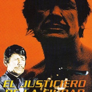 EL JUSTICIERO DE LA CIUDAD
