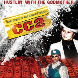COCAINE COWBOYS 2 - HUSTLIN WITH THE GODMOTHER