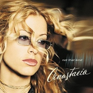ANASTACIA - NOT THAT KIND