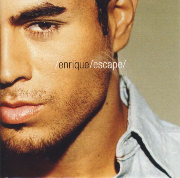 ENRIQUE IGLESIAS - ESCAPE