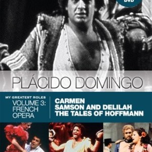 PLACIDO DOMINGO - MY GREATEST ROLES - VOLUME 3 - FRENCH OPERA