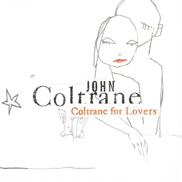 JOHN COLTRANE - COLTRANE FOR LOVERS