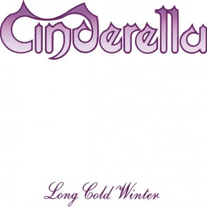 CINDERELLA - LONG COLD WINTER