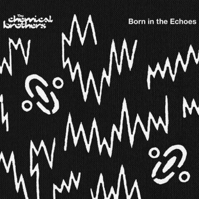 THE CHEMICAL BROTHERS - BORN IN THE ECHOES