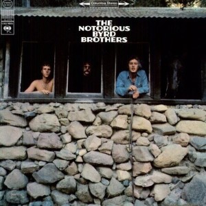 THE BYRDS - NOTORIOUS BYRD BROTHERS