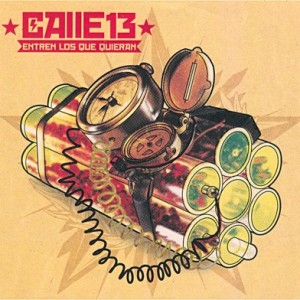 CALLE 13 - ENTREN LOS QUE QUIERAN