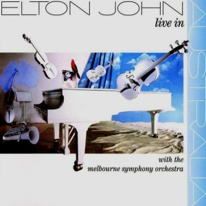 ELTON JOHN - LIVE AUSTRALIA WITH THE MELBOURNE SYMPHONY ORCHESTRA