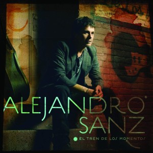 ALEJANDRO SANZ - EL TREN DE LOS MOMENTOS