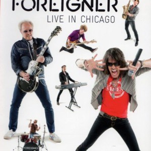 FOREIGNER - LIVE IN CHICAGO