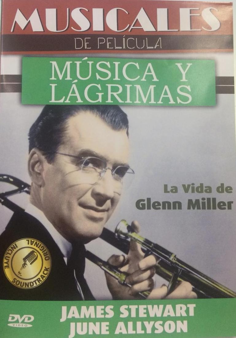 MUSICA Y LAGRIMAS - LA VIDA DE GLENN MILLER