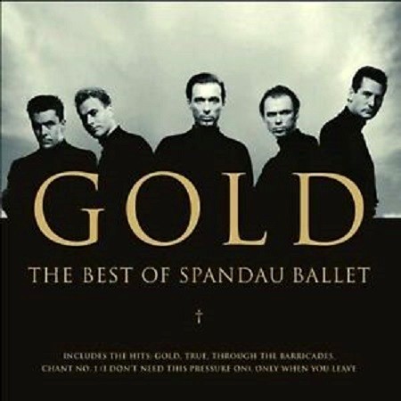 SPANDAU BALLET - GOLD - THE BEST OF SPANDAU BALLET
