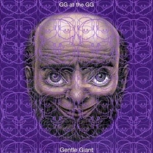 GENTLE GIANT - GG AT THE GG - SIGHT SOUND IN CONCERT