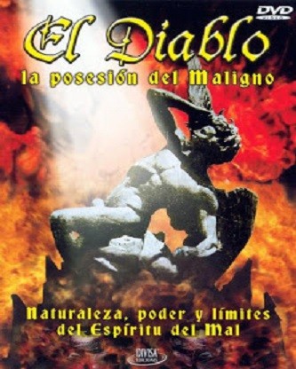 EL DIABLO - LA POSESION DEL MALIGNO