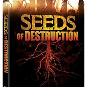 SEEDS OF DESTRUCTION