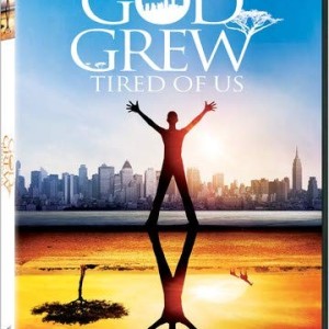 GOD GREW - TIRED OF US