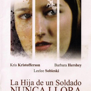 LA HIJA DE UN SOLDADO NUNCA LLORA