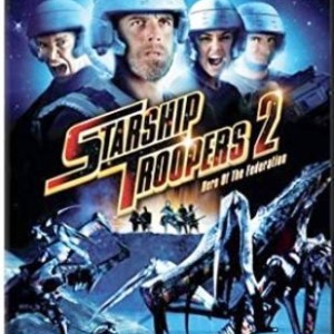 STARSHIP TROOPERS 2 - HERO OF THE FEDERATION