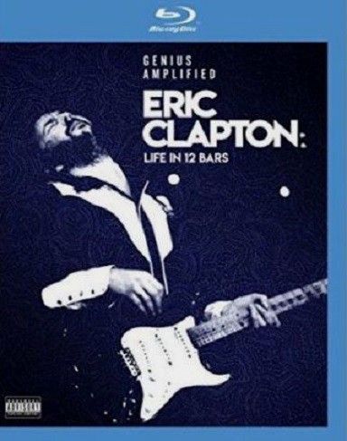 ERIC CLAPTON - A LIFE IN 12 BARS