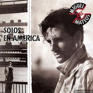 MIGUEL MATEOS SOLOS EN AMERICA