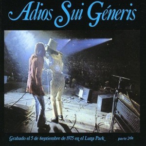 SUI GENERIS - ADIOS SUI GENERIS - VOL 2 LUNA PARK 1975