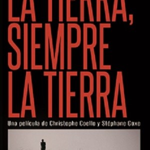 LA TIERRA SIEMPRE LA TIERRA