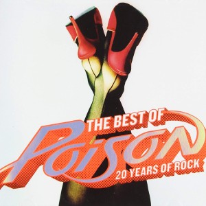 POISON - THE BEST OF / 20 YEARS OF ROCK