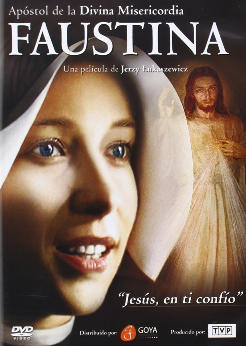 FAUSTINA - APOSTOL DE LA DIVINA MISERICORDIA
