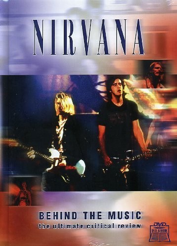 NIRVANA - BEHIND THE MUSIC