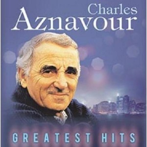 CHARLES AZNAVOUR - GREATEST HITS