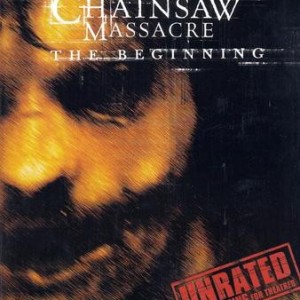 THE TEXAS CHAINSAW MASSACRE - THE BEGINNING
