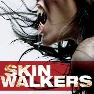 SKIN WALKERS