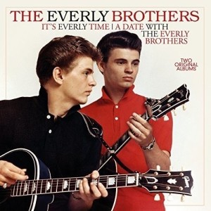 THE EVERLY BROTHERS - ITS EVERLY TIME / A DATE WITH THE EVERLY BROTHERS