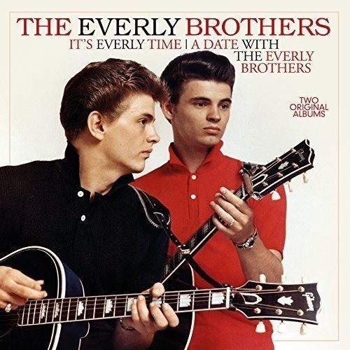 THE EVERLY BROTHERS - ITS EVERLY TIME / A DATE WITH THE EVERLY BROTHERS