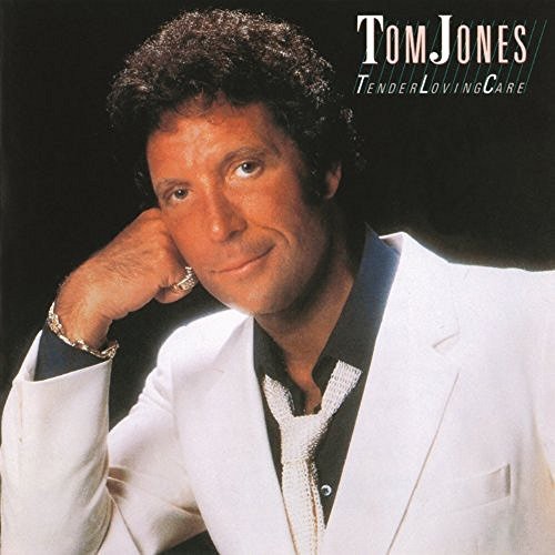 TOM JONES - TENDER LOVING CARE