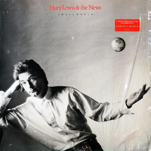 HUEY LEWIS & THE NEWS - SMALL WORLD