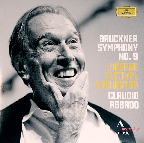 CLAUDIO ABBADO - BRUCKNER SYMPHONY N°9 - LUCERNE FESTIVAL ORCHESTRA