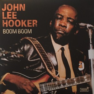 JOHN LEE HOOKER - BOOM BOOM