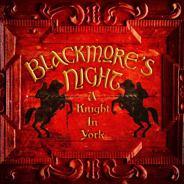 BLACKMORES NIGHT - A KNIGHT IN YORK