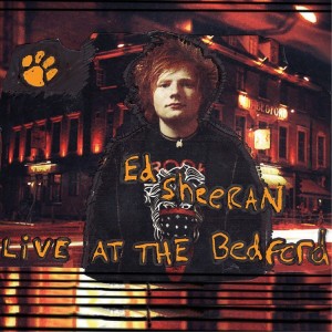 ED SHEERAN - LIVE AT THE BEDFORD