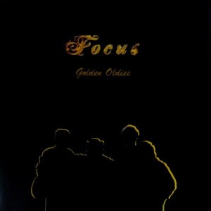 FOCUS - GOLDEN OLDIES