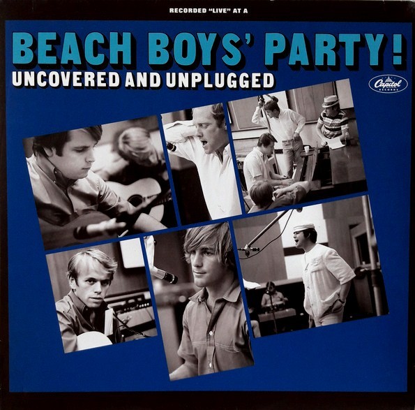 THE BEACH BOYS - BEACH BOYS PARTY / UNCOVERED AND UNPLUGGED