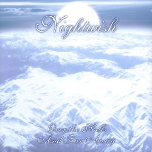 NIGHTWISH - OVER THE HILLS AND FAR AWAY
