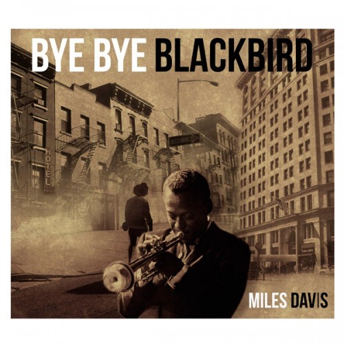 MILES DAVIS - BYE BYE BLACKBIRD