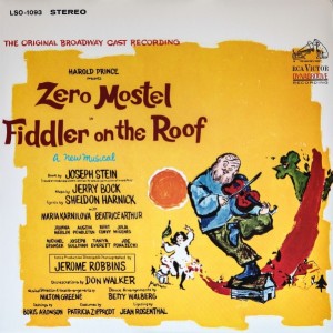 ZERO MOSTEL IN FIDDLER ON THE ROOF - THE ORIGINAL BROADWAY CAST RECORDING - SOUNDTRACK